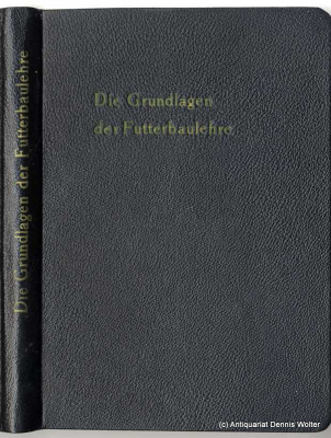 Die Grundlagen der Futterbaulehre und ihr Einfluß auf den Inhalt des Fachunterrichtes