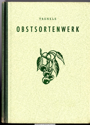 Obstsortenwerk. Bd. 1., Anbauwürdige Kernobstsorten : Beschreibung u. Beurteilung von 23 Apfel- und 21 Birnensorten mit jeweils e. farb. Fruchtbild in Originalgrösse