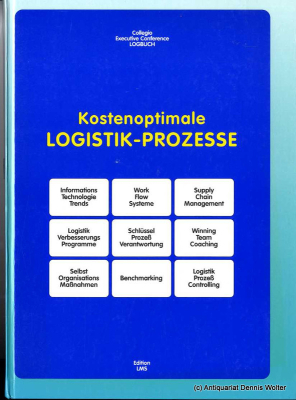 Kostenoptimale Logistik-Prozesse : conference proceedings ; Tagungsband