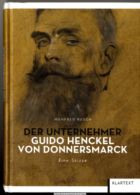 Der Unternehmer Guido Henckel von Donnersmarck : eine Skizze