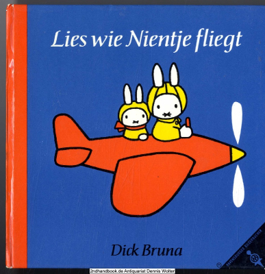 Lies wie Nientje fliegt : [autoris. Übers. d. holländ. Ausg.]