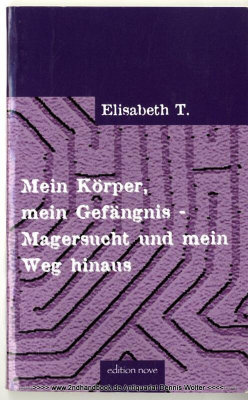 Mein Körper, mein Gefängnis - Magersucht und mein Weg hinaus