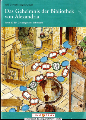 Das Geheimnis der Bibliothek von Alexandria : 10 Ausschneidespiele zu den Grundlagen des Schreibens. Für Kinder ab 6 Jahren