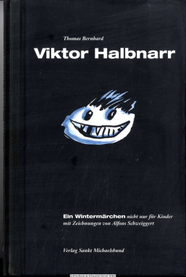 Viktor Halbnarr : ein Wintermärchen nicht nur für Kinder