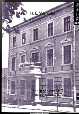 Schützenstraße 24 : biographischer Roman