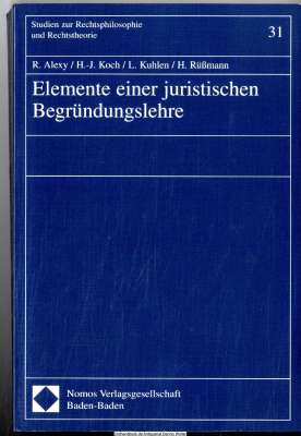 Elemente einer juristischen Begründungslehre