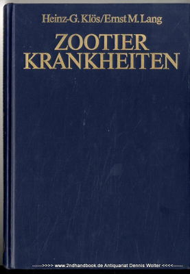Zootierkrankheiten : Krankheiten von Wildtieren im Zoo, Wildpark, Zirkus u. in Privathand sowie ihre Therapie
