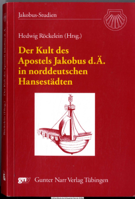 Der Kult des Apostels Jakobus d.Ä. in norddeutschen Hansestädten