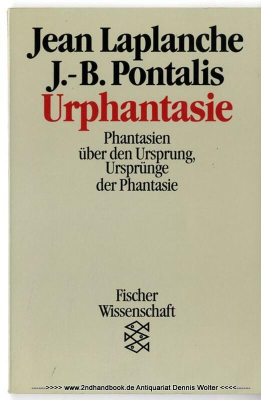 Urphantasie : Phantasien über den Ursprung, Ursprünge der Phantasie