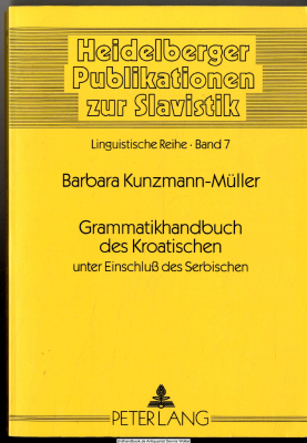 Grammatikhandbuch des Kroatischen unter Einschluß des Serbischen