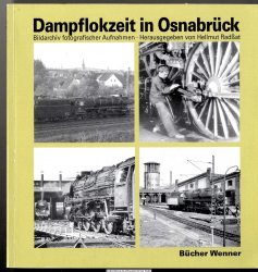 Dampflokzeit in Osnabrück : Bildarchiv fotografischer Aufnahmen