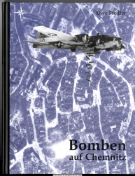 Bomben auf Chemnitz : die Stadt im Spiegel von Luftbildern der Westalliierten