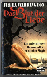 Das Blut der Liebe : ein unheimlicher Roman voller erotischer Magie