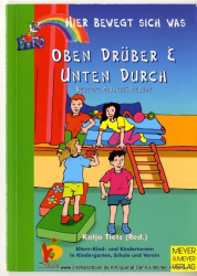 Oben drüber & unten durch: bewegte Sprachförderung [Beispielsammlung]