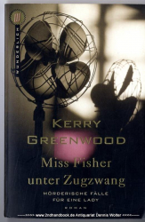 Miss Fisher unter Zugzwang : mörderische Fälle für eine Lady ; Roman