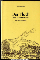 Der Fluch am Todesbrunnen : [eine wahre Geschichte]