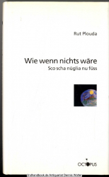 Wie wenn nichts wäre = Sco scha nüglia nu füss