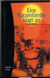 Eine Katzenfamilie klagt an : Katzengeschichten