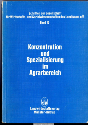 Konzentration und Spezialisierung im Agrarbereich 