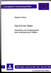 Das Exil der Götter : Geschichte und Vorstellungswelt einer afrokubanischen Religion