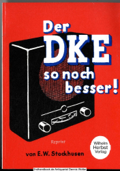 Der DKE so noch besser! : [Erprobte Ratschläge für Hörer und Bastler] 