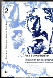 Stilrevolte Underground : die Alternativkultur als Agent der Postmoderne