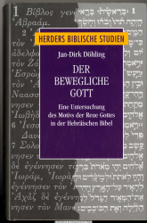 Der bewegliche Gott : eine Untersuchung des Motivs der Reue Gottes in der Hebräischen Bibel