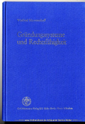 Gründungssysteme und Rechtsfähigkeit : d. staatliche Mitwirkung bei der Verselbständigung d. bürgerlichrechtlichen Vereins