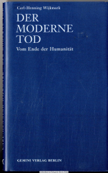 Der moderne Tod : vom Ende der Humanität