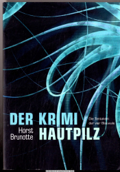 Der Krimi Hautpilz : Die Tentakeln der vier Blauwale