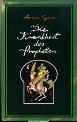 Die Krankheit des Propheten : ein pathographischer Essay