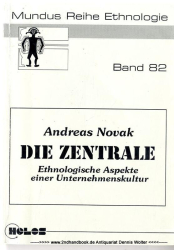 Die Zentrale : ethnologische Aspekte einer Unternehmenskultur