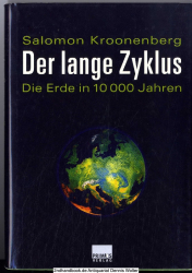 Der lange Zyklus : die Erde in 10.000 Jahren