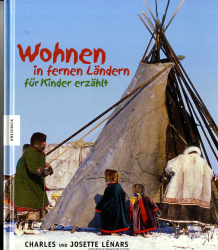 Wohnen in fernen Ländern - für Kinder erzählt