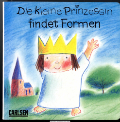 Die kleine Prinzessin findet Formen