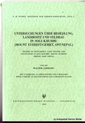 Untersuchungen über Besiedlung, Landbesitz und Feldbau in Solu-Khumbu (Mount-Everest-Gebiet, Ost-Nepal) = Studies of settlement, land tenure and cultivation in Solu-Khumbu (Mount Everest region, East Nepal)