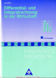 Differential- und Integralrechnung in der Wirtschaft