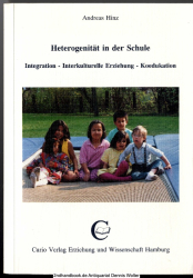 Heterogenität in der Schule : Integration - interkulturelle Erziehung - Koedukation