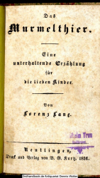 Das Murmelthier : Eine unterhaltende Erzählung für die lieben Kinder