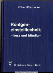 Röntgeneinstelltechnik : kurz und bündig