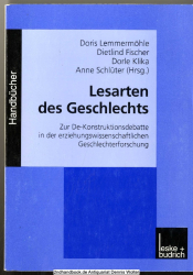 Lesarten des Geschlechts : zur De-Konstruktionsdebatte in der erziehungswissenschaftlichen Geschlechterforschung