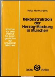 Rekonstruktion der Herzog-Maxburg in München