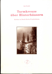 Turmkreuze über Hinterhäusern : Kirchen im Bezirk Berlin-Friedrichshain