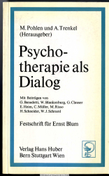 Psychotherapie als Dialog : zum 80. Geburtstag von Ernst Blum