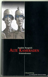 Alte Kameraden : Kriminalroman