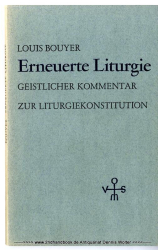 Erneuerte Liturgie : Geistlicher Kommentar z. Liturgiekonstitution