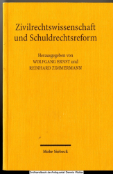 Zivilrechtswissenschaft und Schuldrechtsreform : zum Diskussionsentwurf eines Schuldrechtsmodernisierungsgesetzes des Bundesministeriums der Justiz