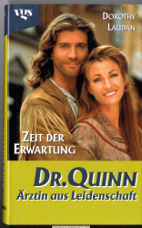 Dr. Quinn, Ärztin aus Leidenschaft. Zeit der Erwartung