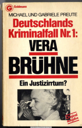 Deutschlands Kriminalfall Nr 1, Vera Brühne : e. Justizirrtum?