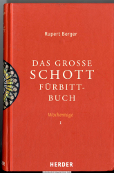 Das große Schott-Fürbittbuch [1]., Wochentage. - Teil 1. Advent bis 11. Woche im Jahreskreis, Heiligengedenktage von Dezember bis Juni